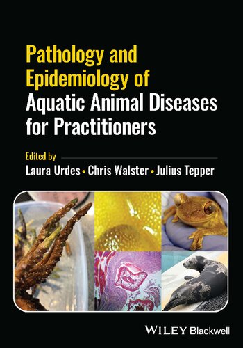 Pathology And Epidemiology Of Aquatic Animal Disea Ses For Practitioners L Urdes