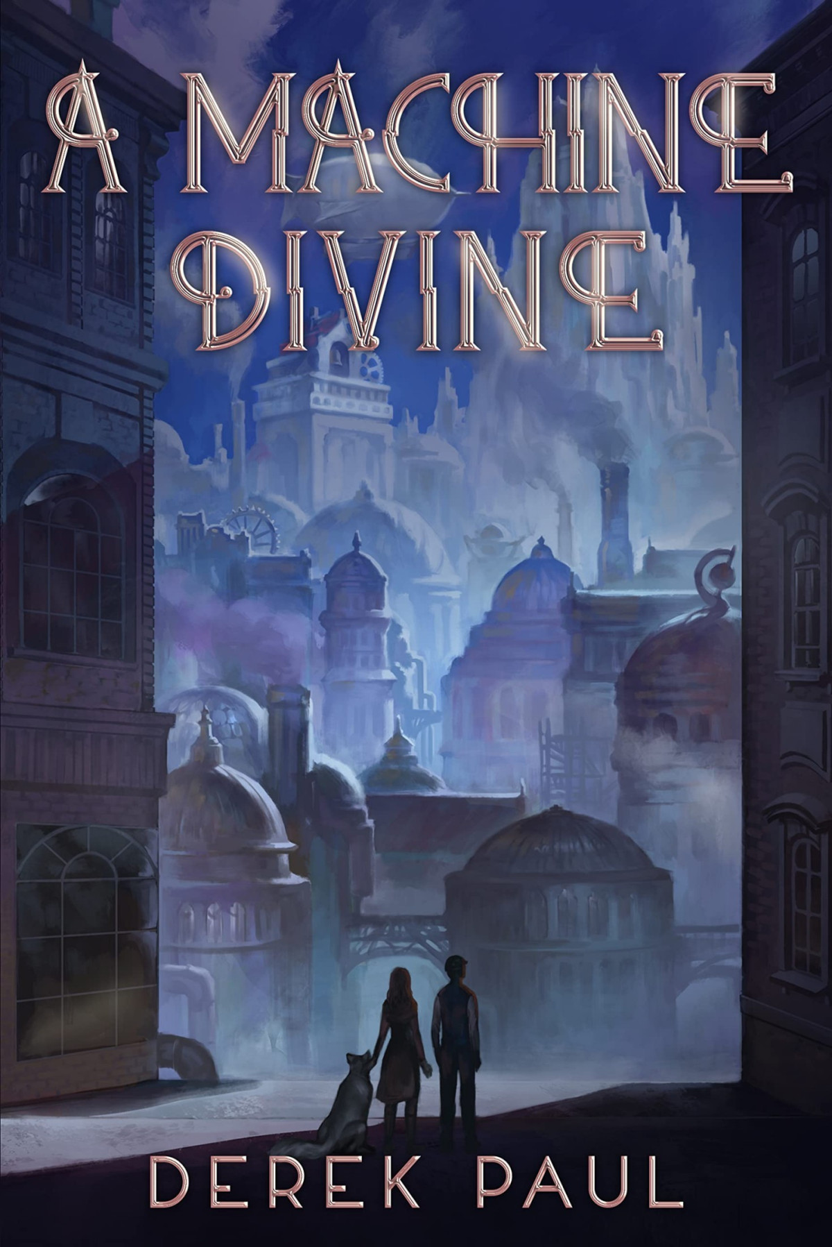 A Machine Divine Derek Paul