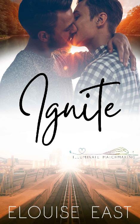Ignite Illuminate Matchmaking Book 1 Elouise East