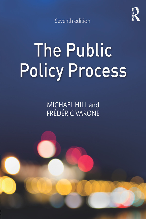 The Public Policy Process 7th Edition Michael Hill Frdric Varone