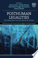 Posthuman Legalities New Materialism And Law Beyond The Human Grear