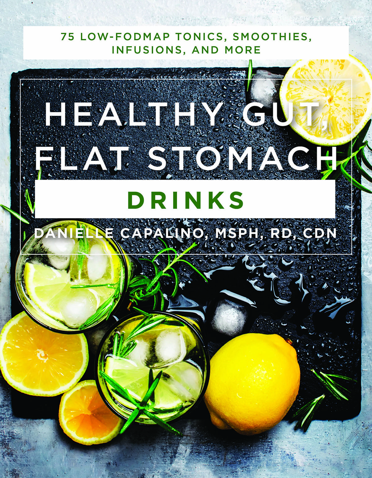 Healthy Gut Flat Stomach The Fast And Easy Lowfodmap Diet Plan 1st Edition Danielle Capalino