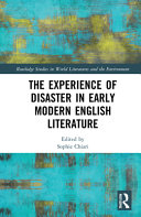 The Experience Of Disaster In Early Modern English Literature Sophie Chiari