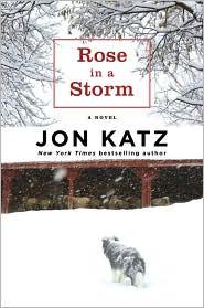 Rose In A Storm Jon Katz