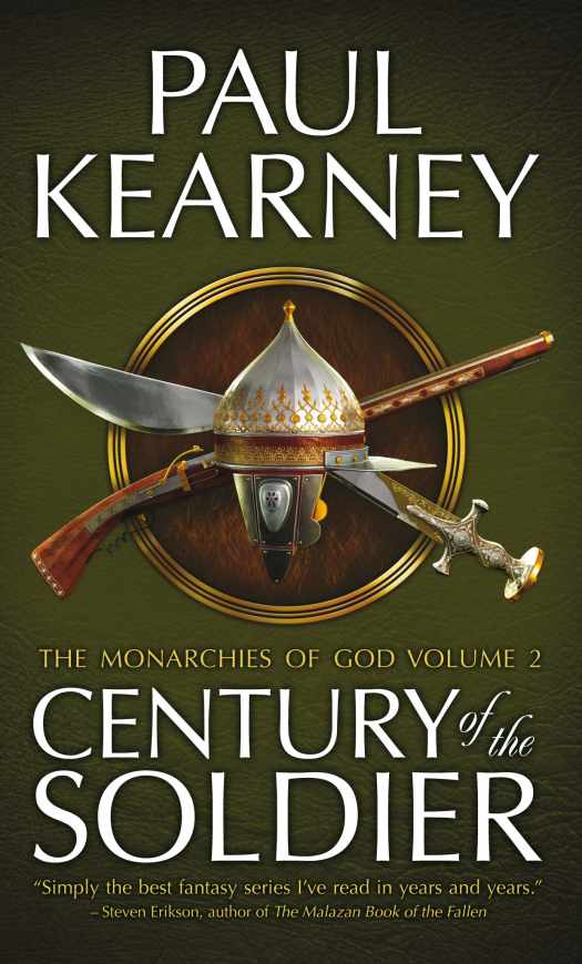 Century Of The Soldier The Collected Monarchies Of God Volume Two Paul Kearney