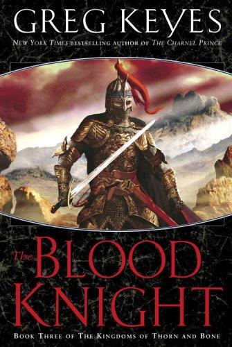 The Blood Knight J Gregory Keyes