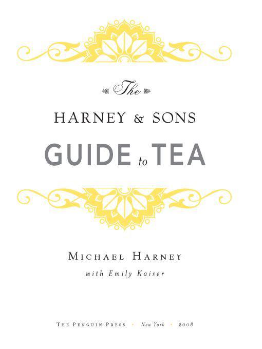 The Harney Sons Guide To Tea Michael Harney