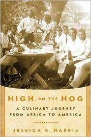 High On The Hog A Culinary Journey From Africa To America Jessica B Harris