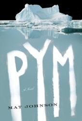 Pym A Novel Mat Johnson