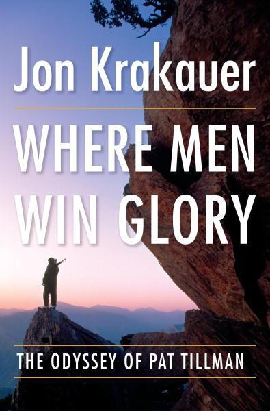 Where Men Win Glory Jon Krakauer