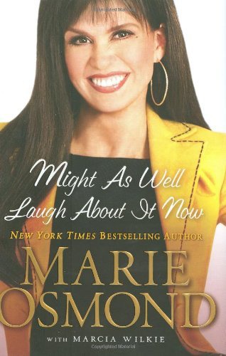 Might As Well Laugh About It Now Marie Osmond Marcia Wilkie