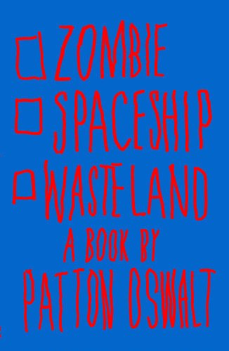Zombie Spaceship Wasteland A Book By Patton Oswalt Patton Oswalt