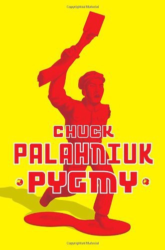 Pygmy Chuck Palahniuk