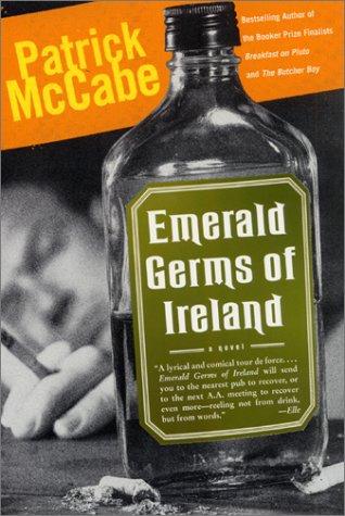 Emerald Germs Of Ireland Patrick Mccabe