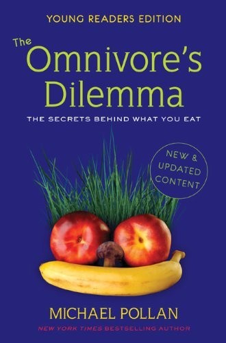 The Omnivores Dilemma Young Readers Edition The Secrets Behind What You Eat Michael Pollan Richie Chevat