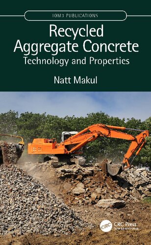 Recycled Aggregate Concrete 1st Edition Natt Makul