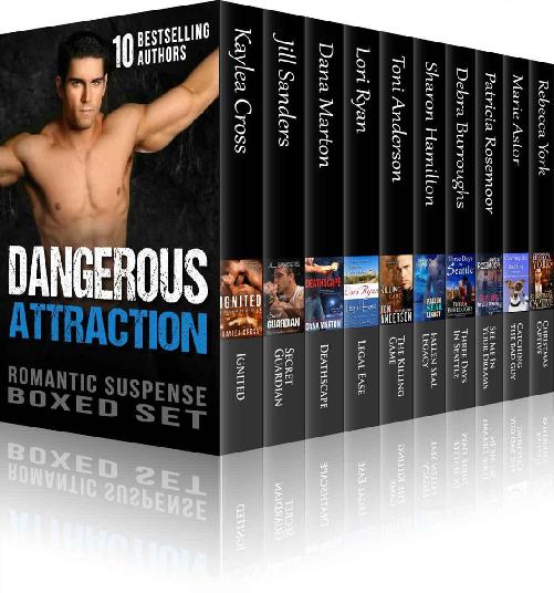 Dangerous Attraction Romantic Suspense Boxed Set Kaylea Cross Jill Sanders Toni Anderson Dana Marton Lori Ryan Sharon Hamilton Debra Burroughs Patricia Rosemoor Marie Astor Rebecca York