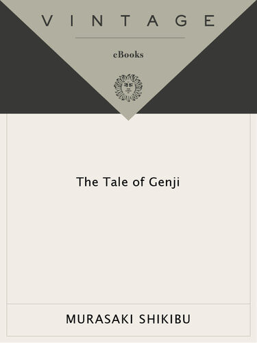 The Tale Of Genji Shikibu Murasaki Lady Murasaki Shikibu Edward G Seidensticker Translation