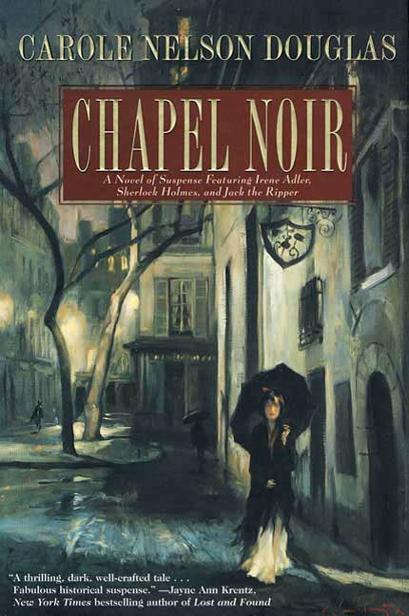 Chapel Noir Carole Nelson Douglas