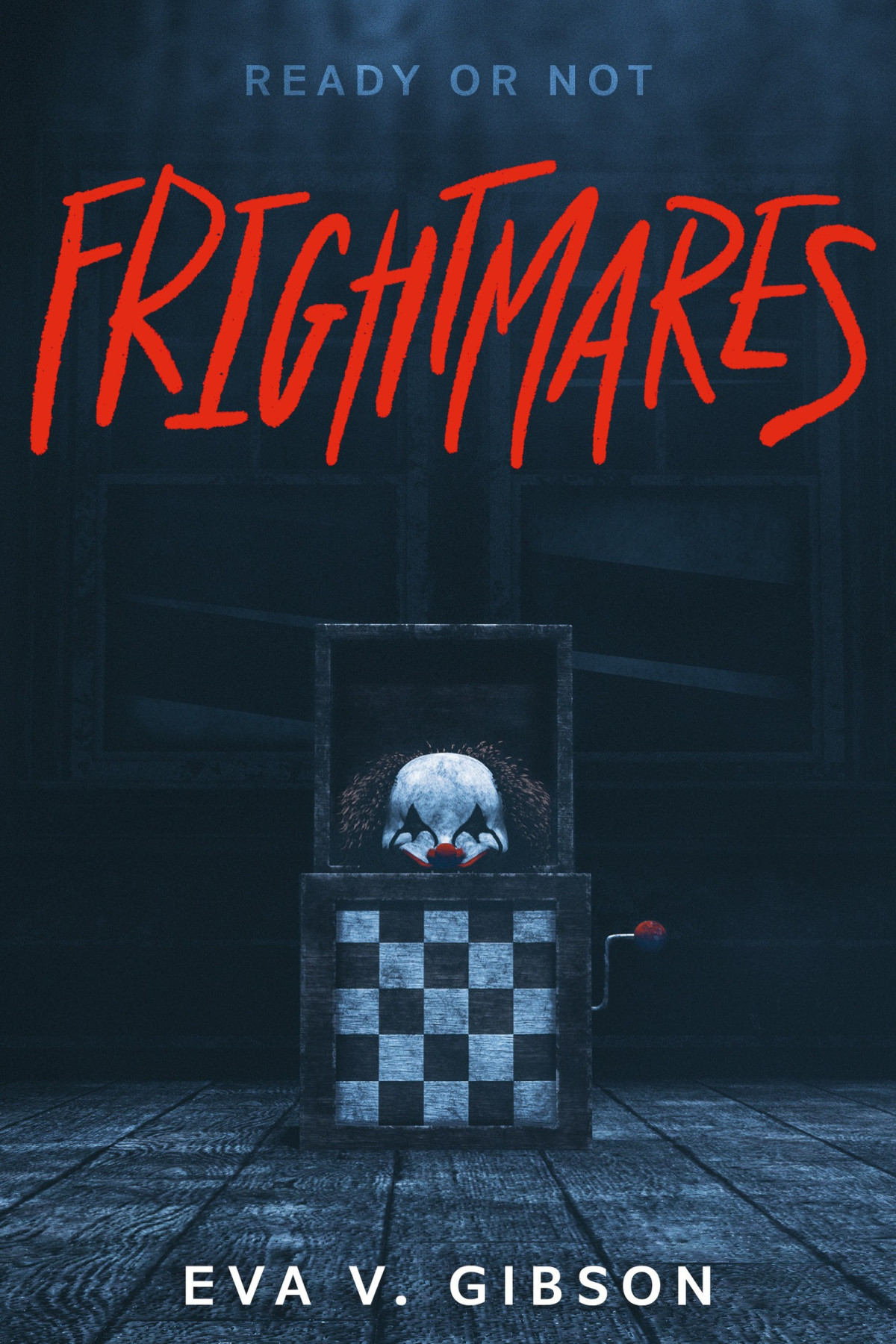 Frightmares Eva V Gibson