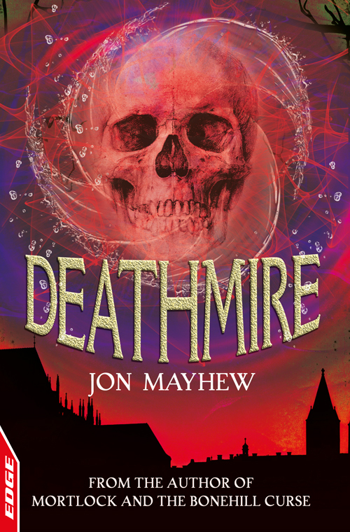 Edge Rivets Deathmire Jon Mayhew