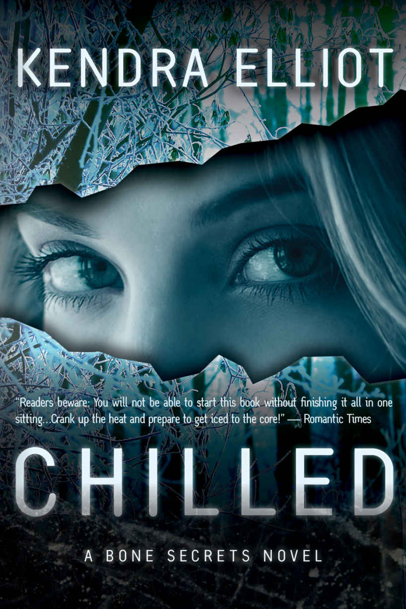 Chilled A Bone Secrets Novel Book 2 Kendra Elliot