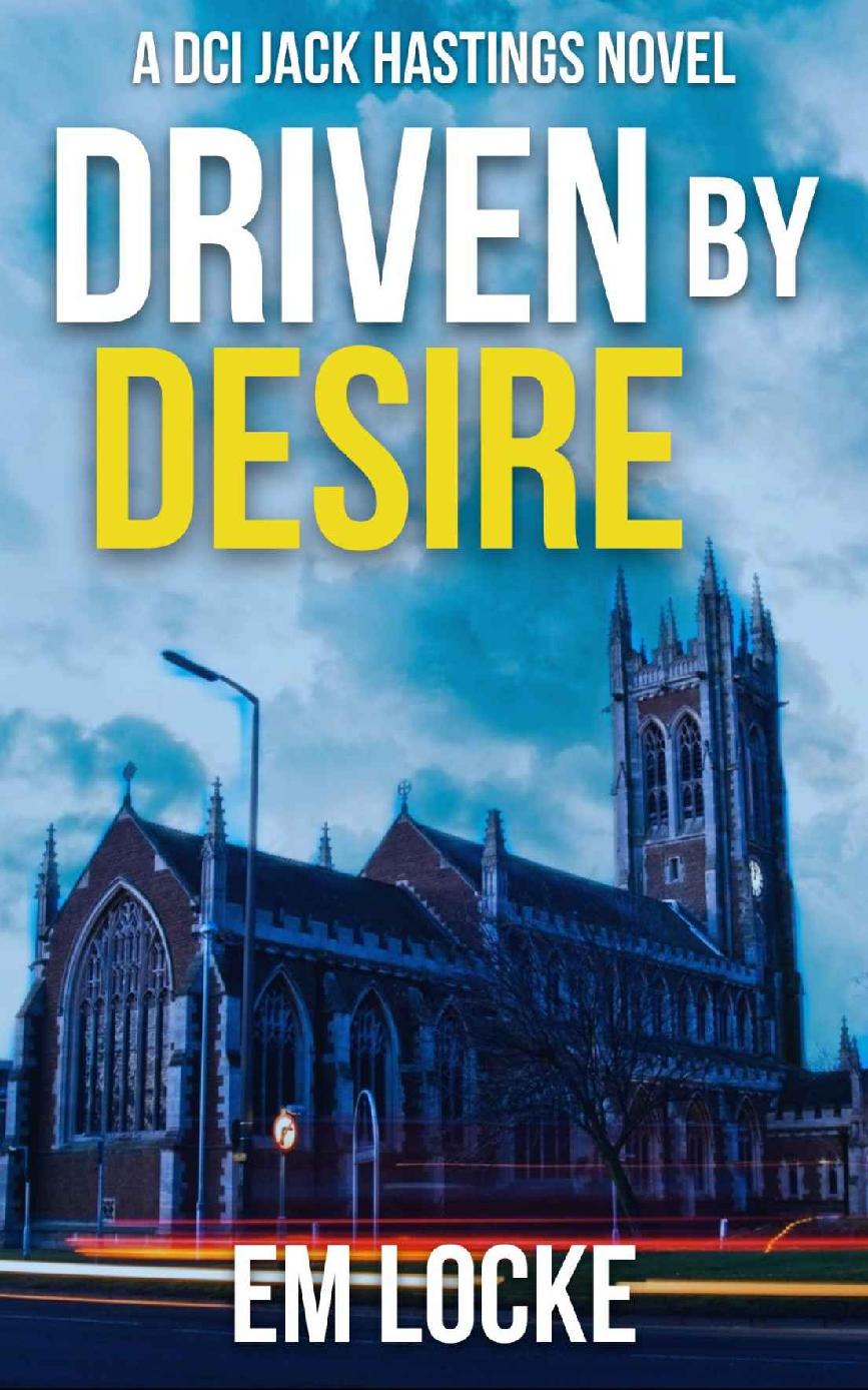 Driven By Desire 1st Edition E M Locke