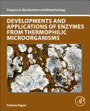 Developments And Applications Of Enzymes From Thermophilic Microorganisms Pratima Bajpai