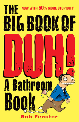 The Big Book Of Duh Bob Fenster