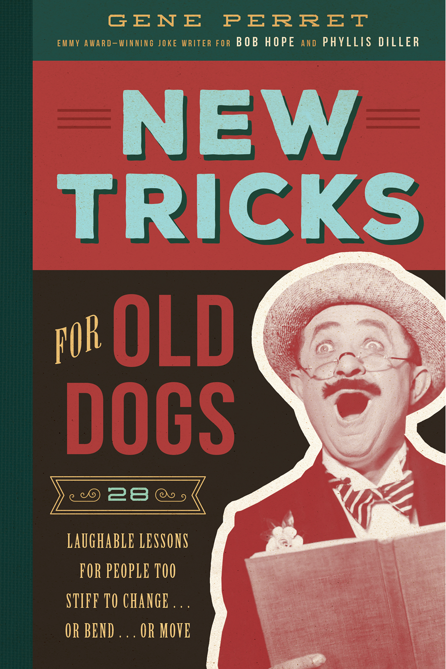 New Tricks For Old Dogs Gene Perret