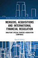Mergers Acquisitions And International Financial Regulation Analysing Special Purpose Acquisition Companies 1st Edition Daniele Dalvia