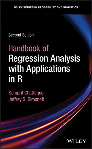 Handbook Of Regression Analysis With Applications In R Second Edition 2nd Samprit Chatterjee