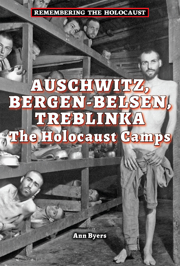 Auschwitz Bergenbelsen Treblinka Ann Byers