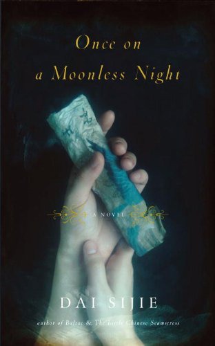 Once On A Moonless Night Dai Sijie