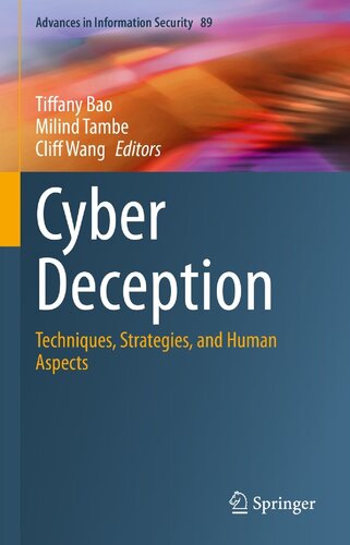 Cyber Deception Techniques Strategies And Human Aspects 1st Edition Tiffany Bao