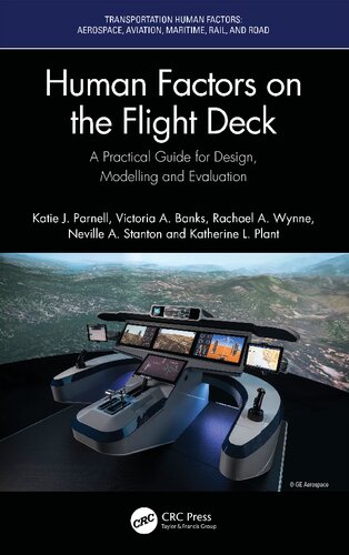 Human Factors On The Flight Deck A Practical Guide For Design Modelling And Evaluation Katie J Parnell