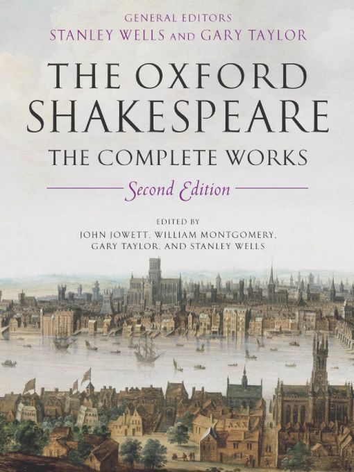 The Oxford Shakespeare The Complete Works 2nd Edition William Shakespeare