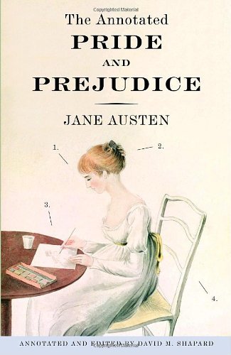 The Annotated Pride And Prejudice David Shapard Jane Austen