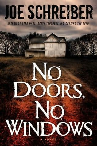 No Doors No Windows 1st Edition Joe Schreiber