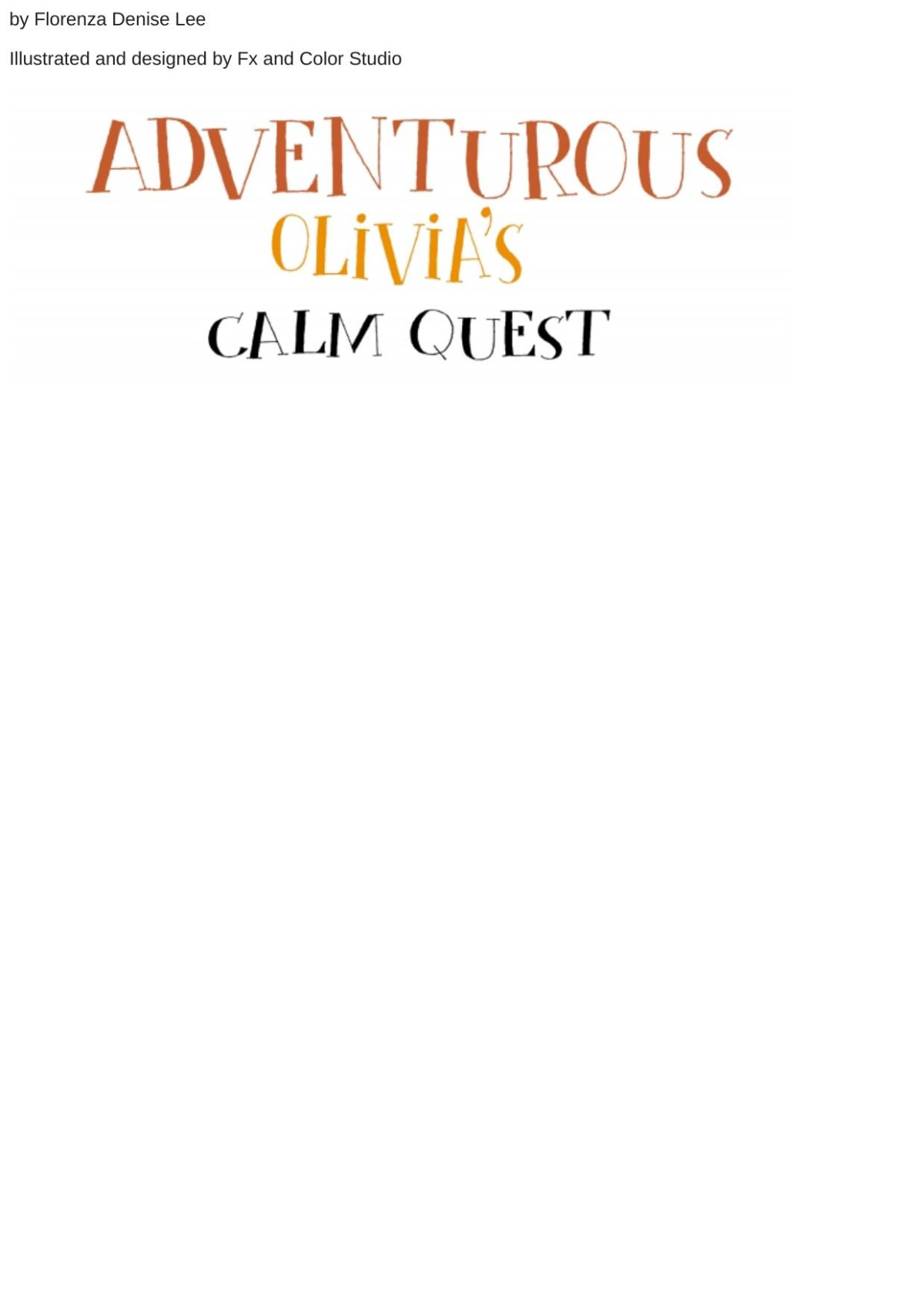 Adventurous Olivias Calm Quest Florenza Lee