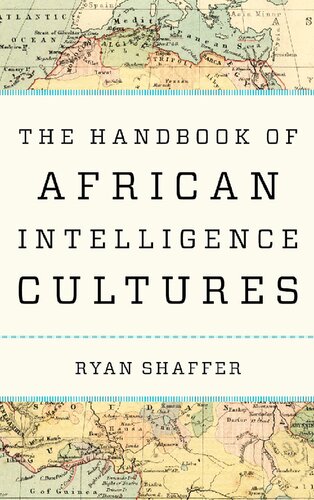 The Handbook Of African Intelligence Cultures Ryan Shaffer