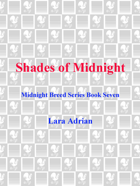 Shades Of Midnight Midnight Breed 07 3rd Edition Lara Adrian