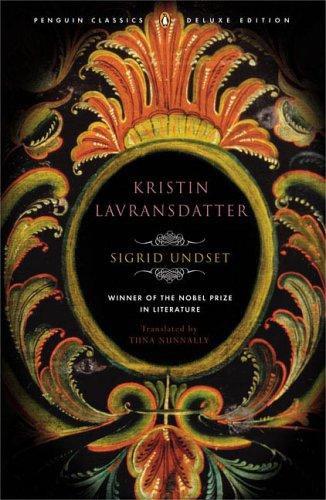Kristin Lavransdatter Sigrid Undset Tiina Nunnally Brad Leithauser