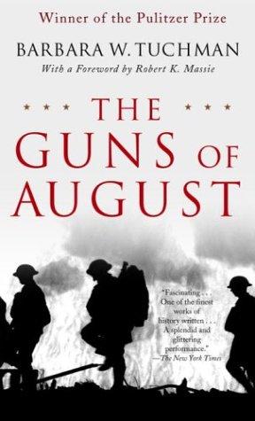 The Guns Of August Barbara Wertheim Tuchman