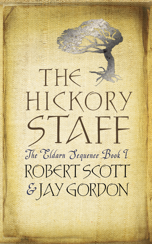 The Hickory Staff Rob Scott