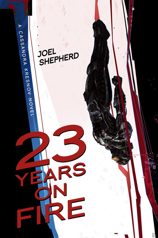 23 Years On Fire Joel Shepherd