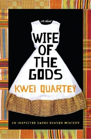 Wife Of The Gods Kwei Quartey