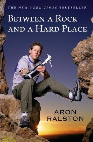 Between A Rock And A Hard Place Aron Ralston