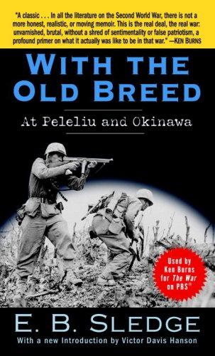 With The Old Breed At Peleliu And Okinawa E B Sledge
