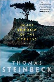In The Shadow Of The Cypress Thomas Steinbeck